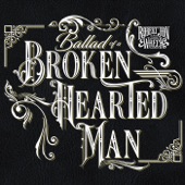 Robert Jon & the Wreck - Ballad Of A Broken Hearted Man