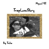 TrapLoveStory - Miguel YS