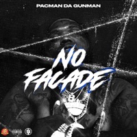 No Façade - Single - Pacman da Gunman