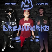 Dreamworks (feat. Drayko & JusDrew) - Single - NDG