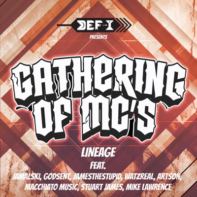 Gathering of MCs Lineage (feat. Jamalski, Godsent, James the Stupid, Watzreal, Artson, Zay_islike, Barrach, Killa T & Mike Lawrence) - Single