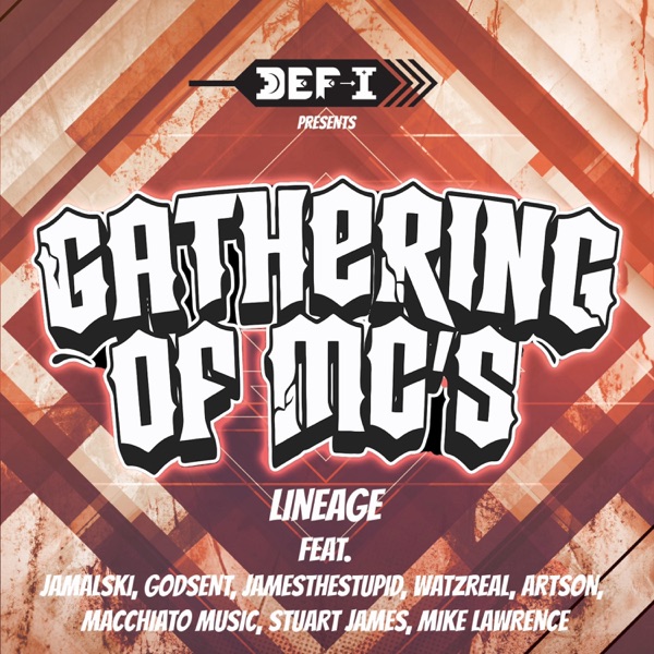 Gathering of MCs Lineage (feat. Jamalski, Godsent, James the Stupid, Watzreal, Artson, Zay_islike, Barrach, Killa T & Mike Lawrence)