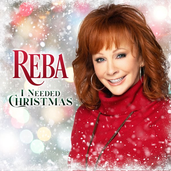 I Needed Christmas - Single - Album by Reba McEntire - Apple Music