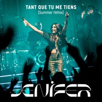 Tant que tu me tiens (Summer Remix) - Single - Jenifer