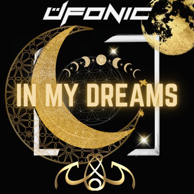 In My Dreams (feat. Ufonic) - Single