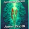 American Dreams - Johnny Zavien lyrics