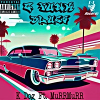 G Funk Blues (feat. MuRRMuRR) - Single - K Dog