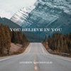 You Believe In You - Single
