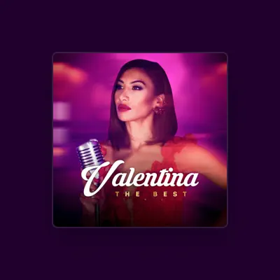 Listen to Valentina, watch music videos, read bio, see tour dates & more!