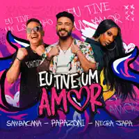 EU TIVE UM AMOR - SAMBACANA — SAMBACANA