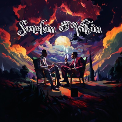 Smokin & Vibin (feat. Santino & Demo in the Flesh) - Single
