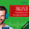 PONS Englisch Audiokurs mit Kurzgeschichten - PONS-Redaktion