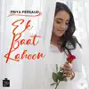 Priya Persaud - Ek Baat Kahoon