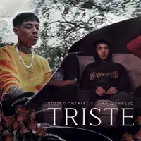 Triste — Ivan Cornejo; Polo González