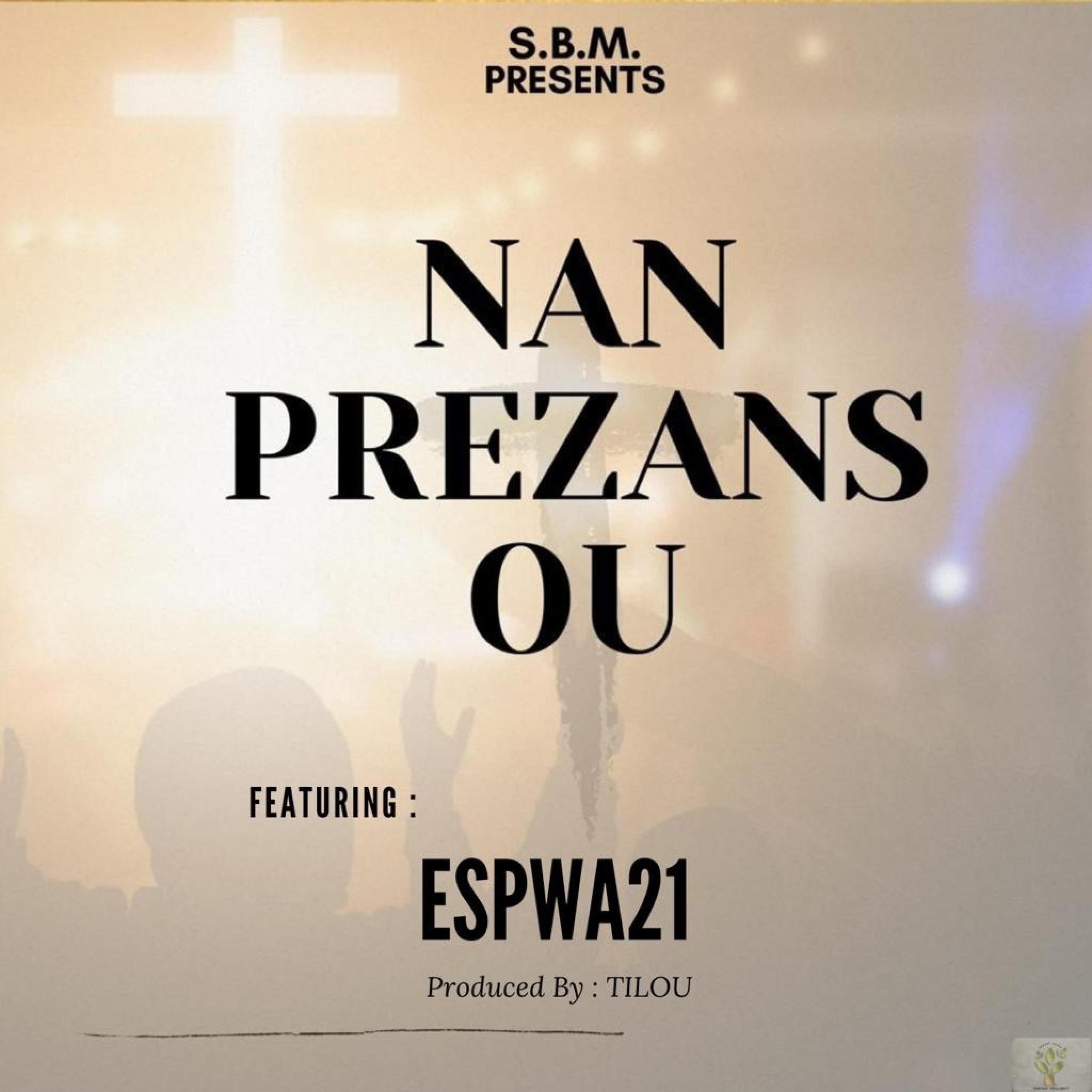 Nan Prezans Ou (feat. ESPWA21) - Single