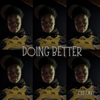 Doing Better - Single - K3DaMvp