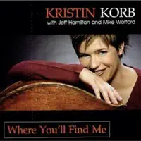 They Say It's Spring — Kristin Korb