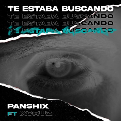 Te estaba buscando (feat. Xcruz) - Single