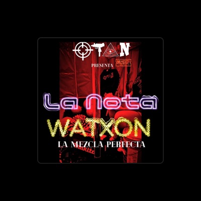 Listen to Watxon La Mezcla Perfecta, watch music videos, read bio, see tour dates & more!