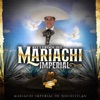 Recuerdos del Mariachi Imperial