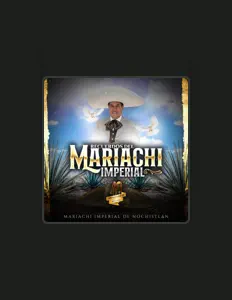 聆聽 Mariachi Imperial de Nochistlan、觀看音樂影片、閱讀小傳、查看巡演日期等！