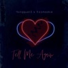 Tell Me Again (feat. ItzzMookie) - Single