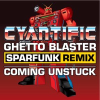 Ghetto Blaster remix - Single - Cyantific