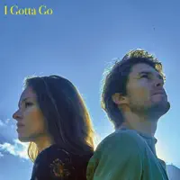 I Gotta Go — Sky Of Augustine