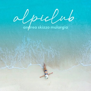 Andrea Skizzo Mulargia - AlpiClub (Sigla) - 排舞 音乐