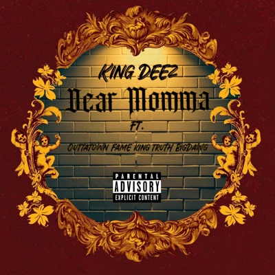 Dear Momma (feat. Outtatown Fame, King Truth & Big Dawg) - Single