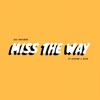 Miss the Way (feat. Victor J Sefo) - Single