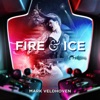 Fire and Ice - Single