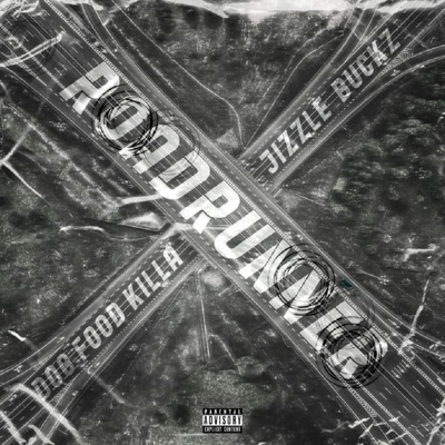 Road Runner (feat. Jizzle Buckz) - Single