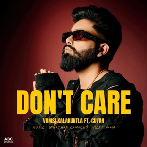 Don't Care (feat. Cuvan)