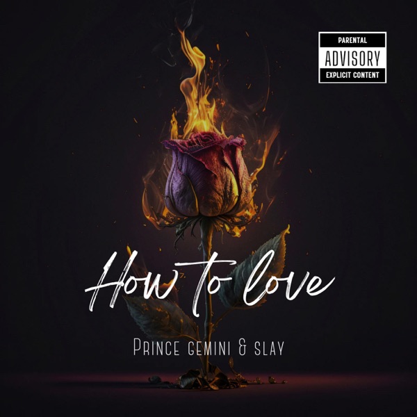 How To Love (feat. SLAY)