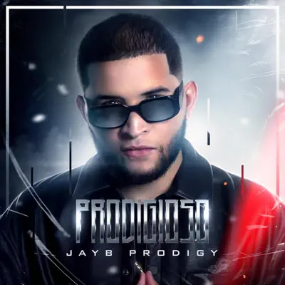 Listen to Prodigioso by Jayb Prodigy
