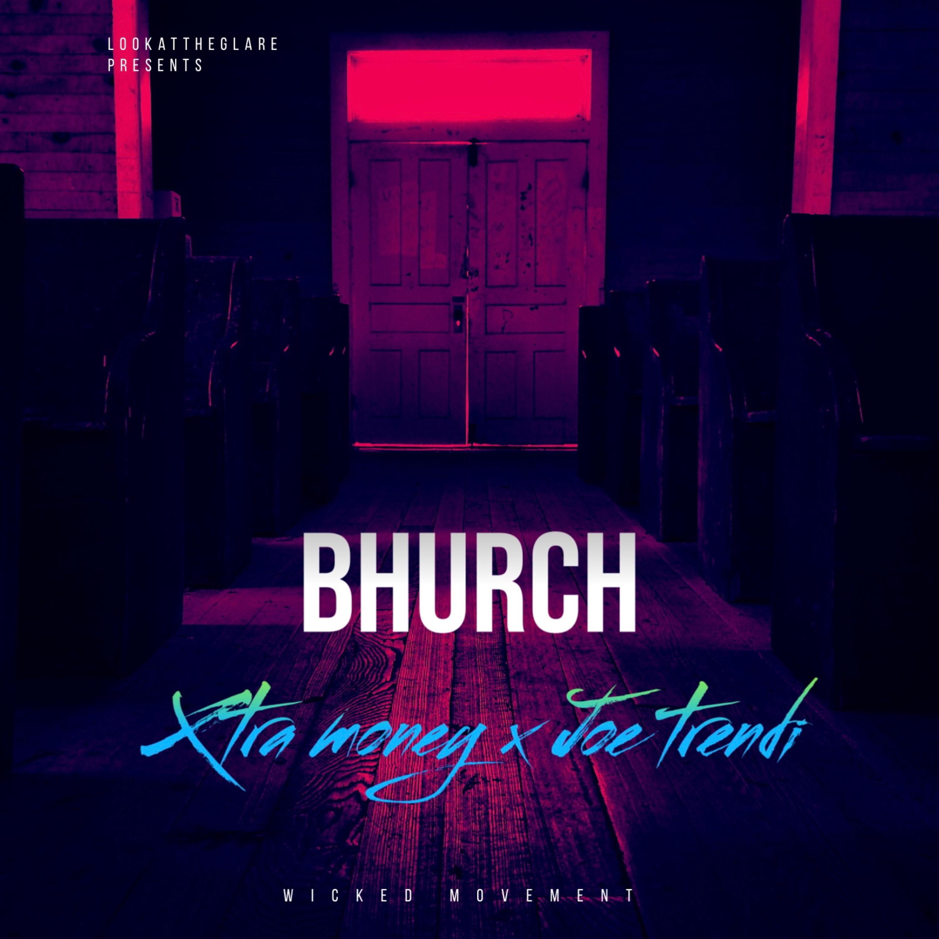 Bhurch - Single (feat. Joe Trendi) - Single