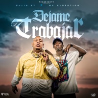 Déjame Trabajar - Single - Mc Albertico & Bulin 47