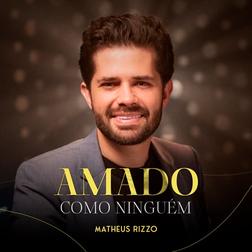 Amado Como Ninguém