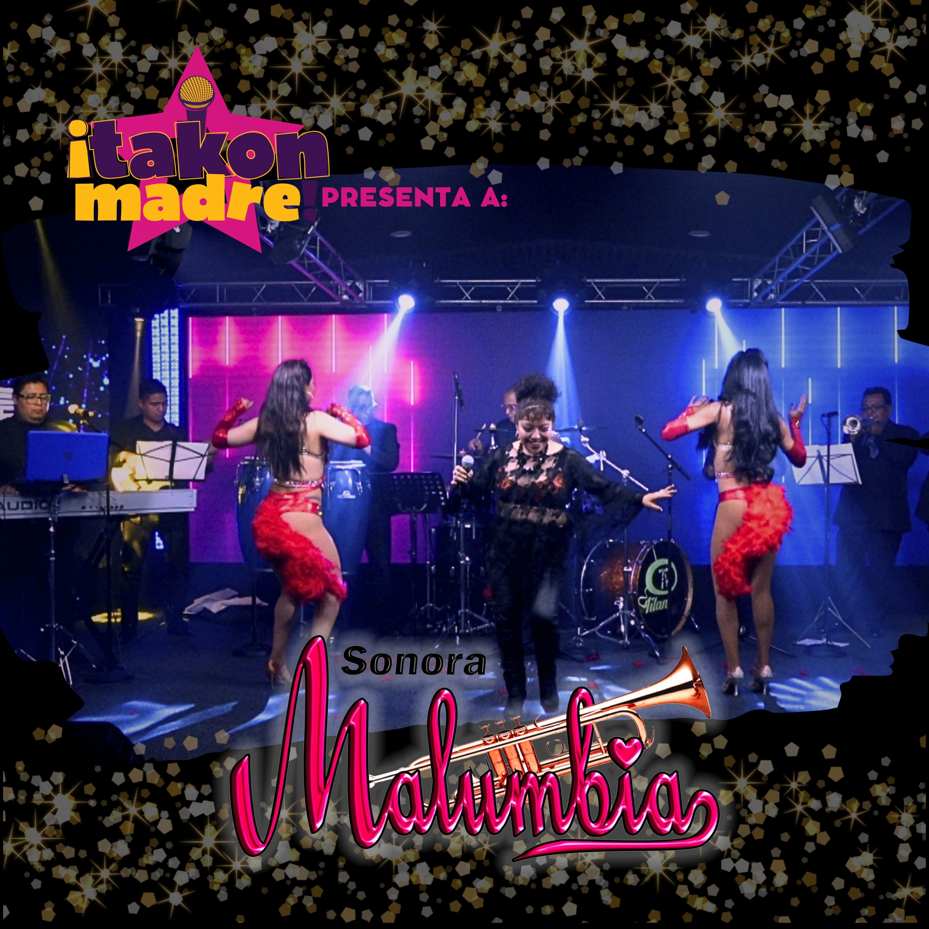 Takonmadre Presenta a Sonora Malumbia (En Vivo)