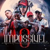 O Impossível (feat. Hugo CNB & MC Dodo ZO) - Single