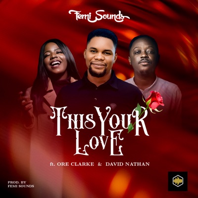 This Your Love (feat. David Nathan & Ore Clarke) - Single