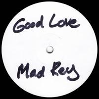 Good Love EP - Mad Rey