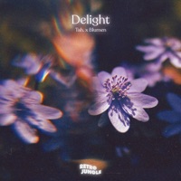 Delight - Single - Tah. & Blumen