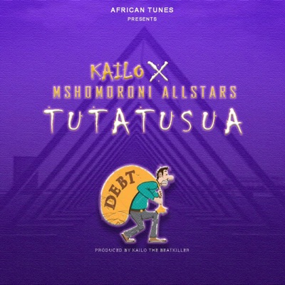 TUTATUSUA (feat. MSHOMORONI ALL STARS) - Single
