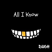 All I Know - Single - Duch