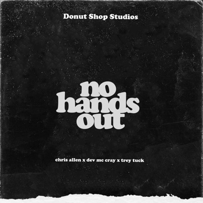 No Hands Out (feat. Chris Allen, Dev McCray & Trey Tuck) - Single