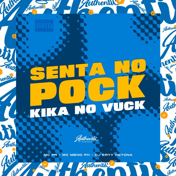 Senta no Pock, Kika no Vuck (feat. MC Pr)
