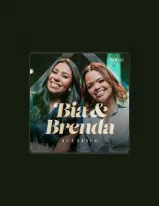 收听 Bia e Brenda、观看音乐视频、阅读小传、查看巡演日期等 ！