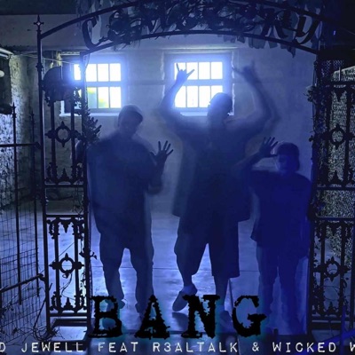 Bang (feat. R3ALTALK & Wicked Wayz) - Single